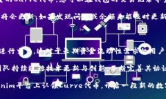 tiaoti如何在Tokenim平台上认领Curve代币/tiaotiTokeni